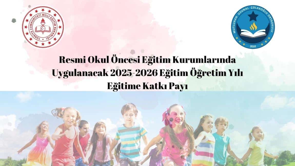 ANASINIFI ÖĞRENCİSİ VELİLERİMİZİN DİKKATİNE 2025-2026 EĞİTİM ÖĞRETİM YILI KATKI PAYI ÜCRETLERİ TESPİTİ KOMİSYONU RAPORU EK OLARAK SUNULMUŞTUR
